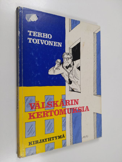 Terho Toivonen : Välskärin kertomuksia