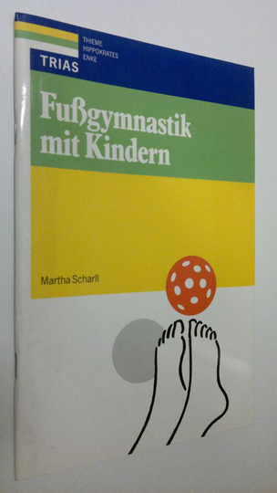 Martha Scharll : Fussgymnastik mit Kindern