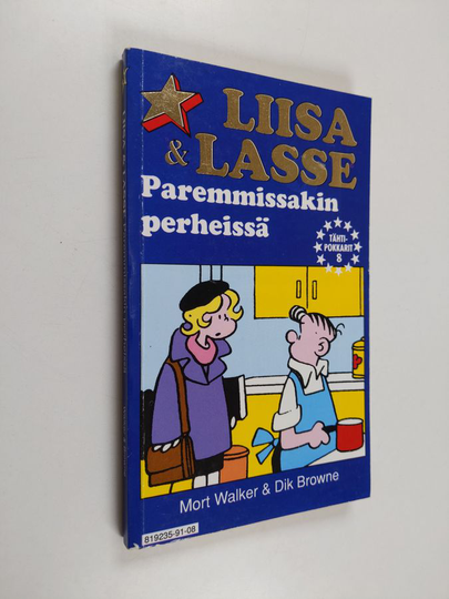 Mort Walker ym. : Liisa & Lasse : paremmissakin perheissä