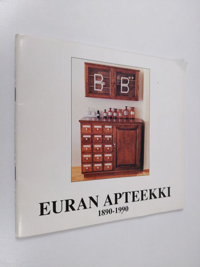 Pekka Helander : Euran apteekki 1890-1990