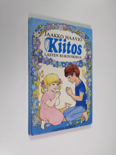 Jaakko Haavio : Kiitos : lasten rukouskirja
