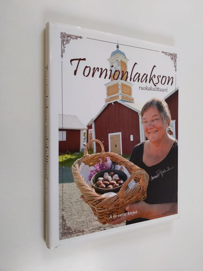 Tornedalsmat på Margits vis - Tornionlaakson ruokakulttuuri