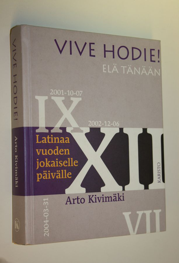 Vive hodie! = Elä tänään
