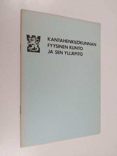 Kantahenkilökunnan fyysinen kunto ja sen ylläpito