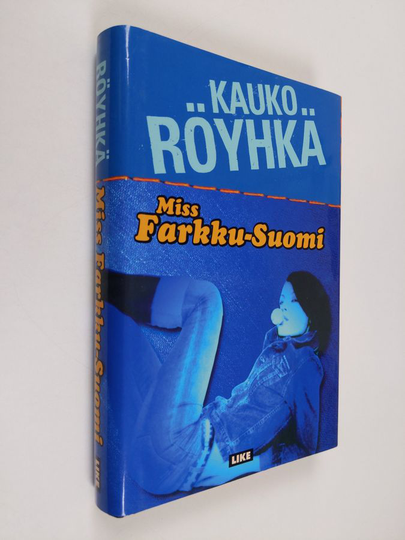 Kauko Röyhkä : Miss Farkku-Suomi