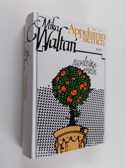Mika Waltari : Appelsiininsiemen