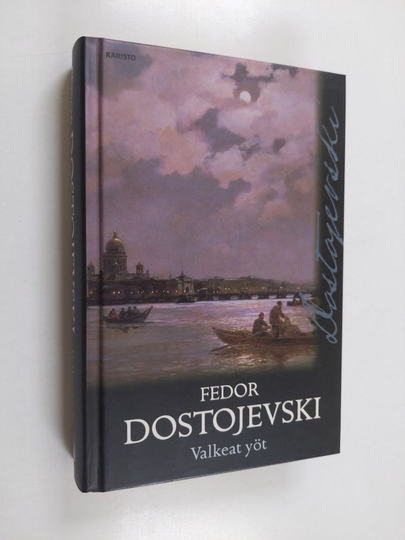 F. M. Dostojevski : Valkeat yöt