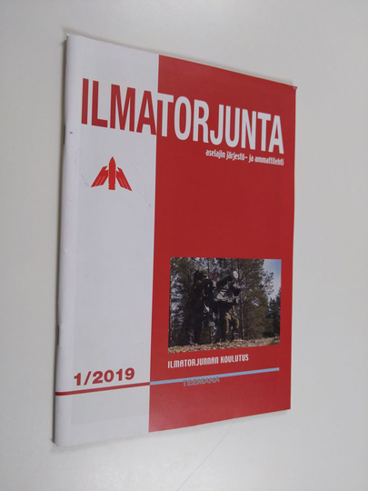Henri Ruotsalainen (toim.) : Ilmatorjunta : aselajin järjestö- ja ammattilehti 1/2019