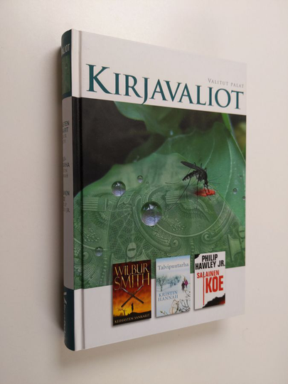 Kirjavaliot : Smith, Wilbur : Keihästen sankari ; Hannah, Kristin : Talvipuutarha ; Hawley Jr., Philip : Salainen koe