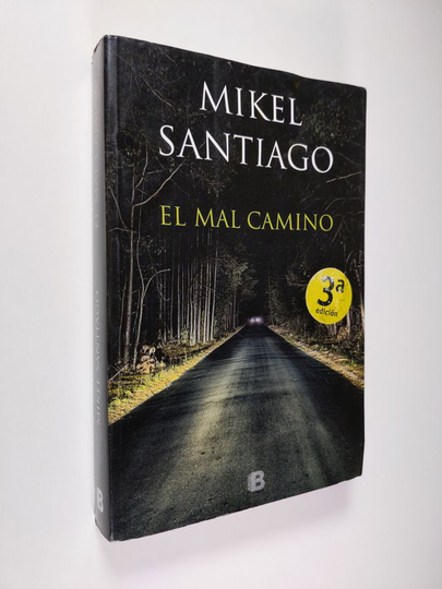 Mikel Santiago : El mal camino