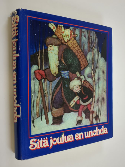 Ulla ym. Vaajakallio : Sitä joulua en unohda