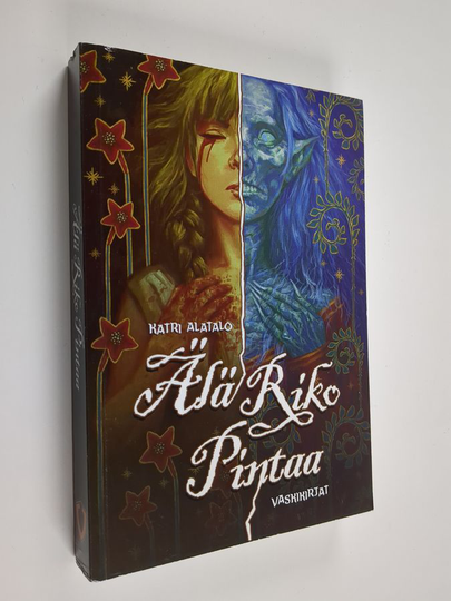 Katri Alatalo : Älä riko pintaa