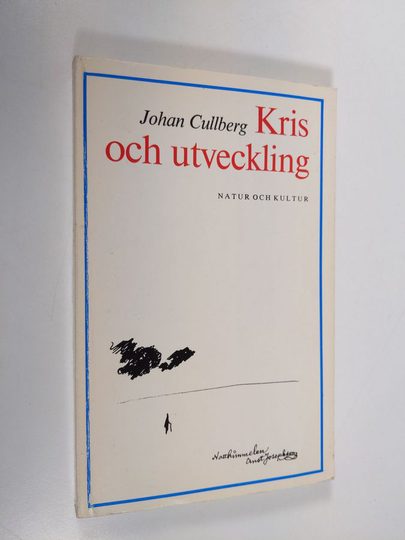 Johan Cullberg : Kris och utveckling : en psykoanalytisk och socialpsykiatrisk studie