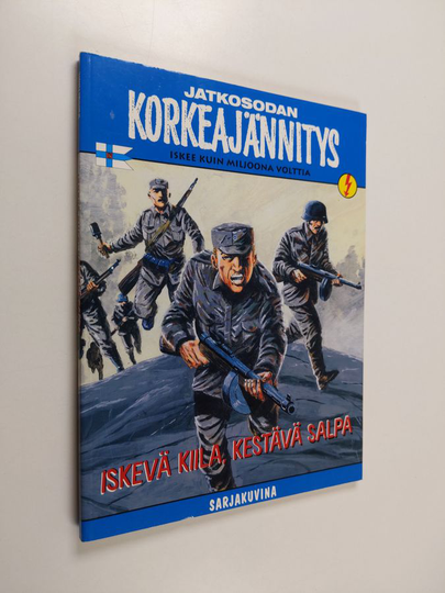 Jatkosodan korkeajännitys : Iskevä kiila, kestävä salpa