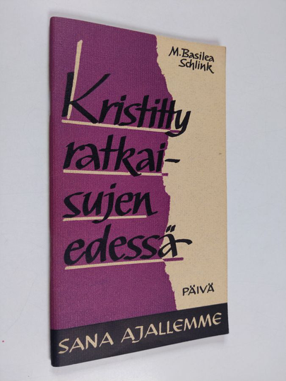M. Basilea Schlink : Kristitty ratkaisujen edessä