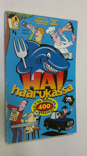 Pirkko-Liisa Perttula (toim.) : Hai haarukassa