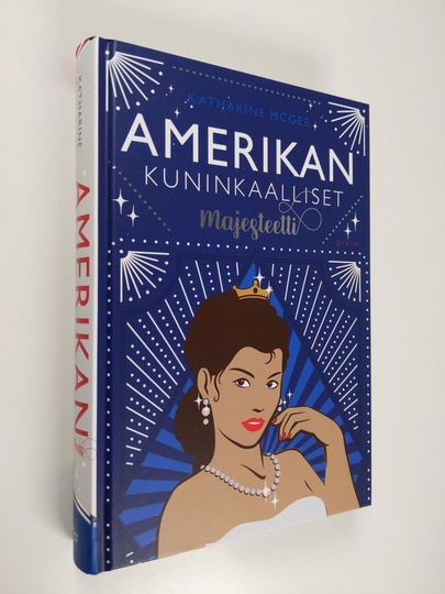 Katharine McGee : Amerikan kuninkaalliset : majesteetti
