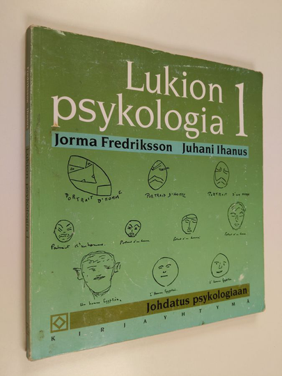 Jorma ym. Fredriksson : Lukion psykologia 1 : johdatus psykologiaan (kurssi 1)