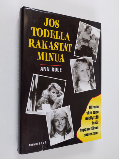 Ann Rule : Jos todella rakastat minua