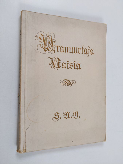 Uranuurtaja-naisia : Suomen naisyhdistyksen 40-vuotisjuhlajulkaisu : 1884-1924