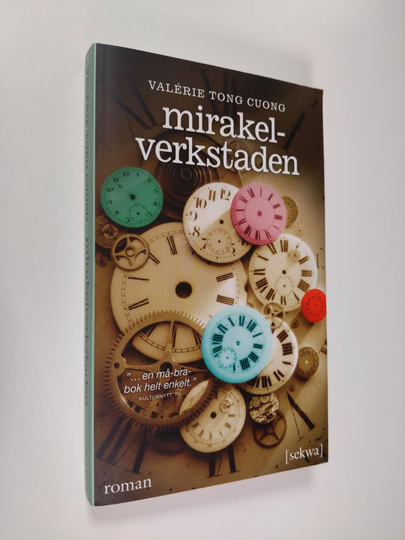 Valerie Tong Cuong : Mirakelverkstaden : roman
