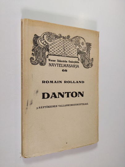 Romain Rolland : Danton : kolminäytöksinen vallankumousnäytelmä