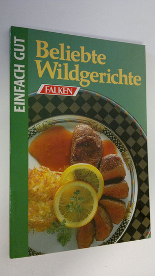 Frank Stein : Beliebte Wildgerichte