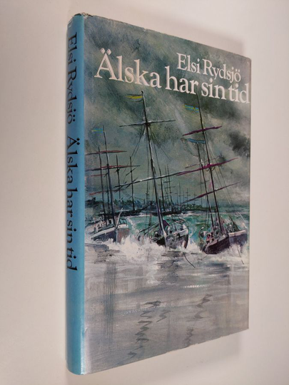 Elsi Rydsjö : Älska har sin tid