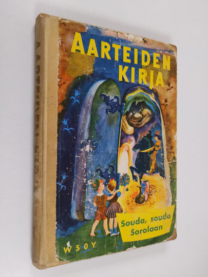 Annie Löfstedt : Aarteiden kirja 1 : Souda, souda Sorolaan