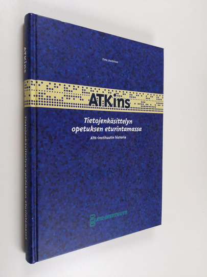 Timo Joutsivuo : Atkins tietojenkäsittelynopetuksen eturintamassa : Atk-instituutin historia