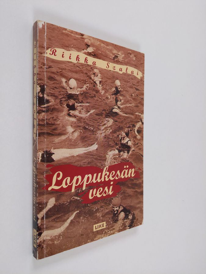 Riikka Szalai : Loppukesän vesi : novelleja