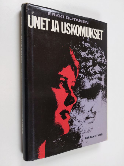 Erkki Rutanen : Unet ja uskomukset : syvyyspsykologisia pakinoita aikuisille