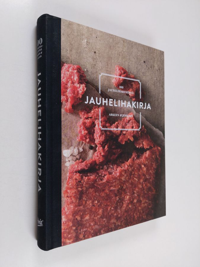 Jauhelihakirja : 100 jauhelihareseptiä arkeen & juhlaan