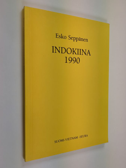 Esko Seppänen : Indokiina 1990