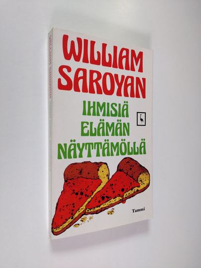 William Saroyan : Ihmisiä elämän näyttämöllä