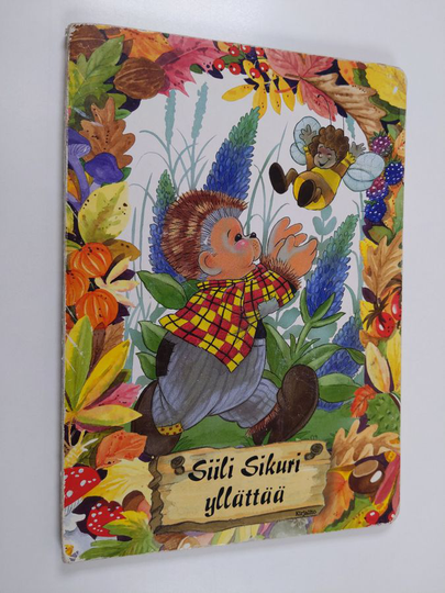 Lauri Lehtinen ym. : Siili Sikuri yllättää