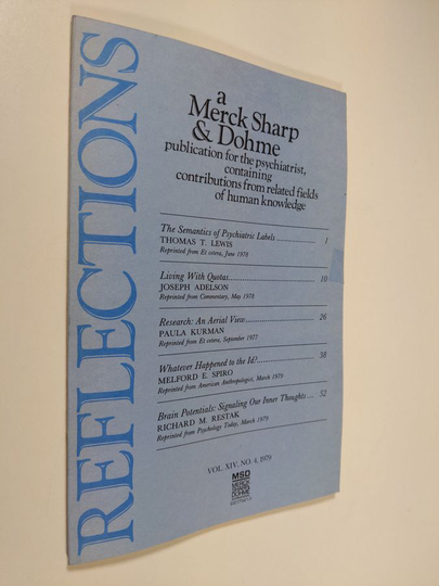 a Merck Sharp & Dohme, vol. XIV , no. 4/1979 : publication for the psychiatrist, containing contributions from related fields of human knowledge