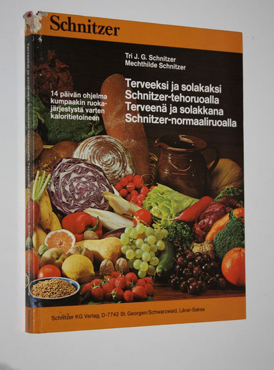 Terveeksi ja solakaksi Schnitzer-tehoruoalla - Terveenä ja solakkana Schnitzer-normaaliruoalla
