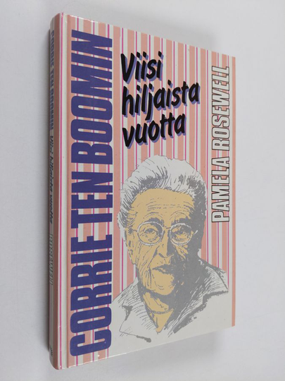 Pamela Rosewell : Corrie ten Boomin viisi hiljaista vuotta