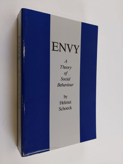 Helmut Schoeck : Envy : a theory of social behaviour