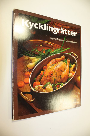 Bernd Neuner-Duttenhofer : Kycklingrätter
