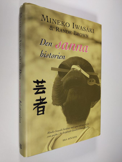 Mineko Iwasaki : Den sanna historien