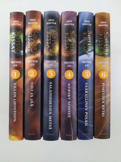 Erin Hunter : Soturikissat 1, osat 1-6 ; Villiin luontoon ; Tuli ja jää ; Salaisuuksien metsä ; Myrsky nousee ; Vaarallinen polku ; Pimeyden hetki
