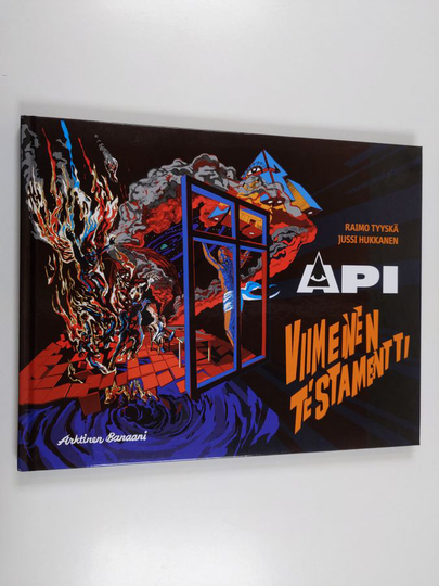 Raimo Tyyskä ym. : Api : viimeinen testamentti