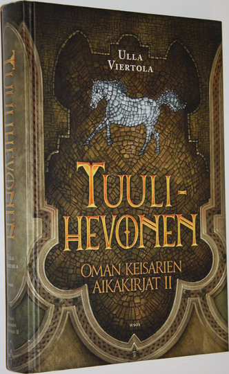 Ulla Viertola : Tuulihevonen eli Pelon, toivon ja toveruuden tarina