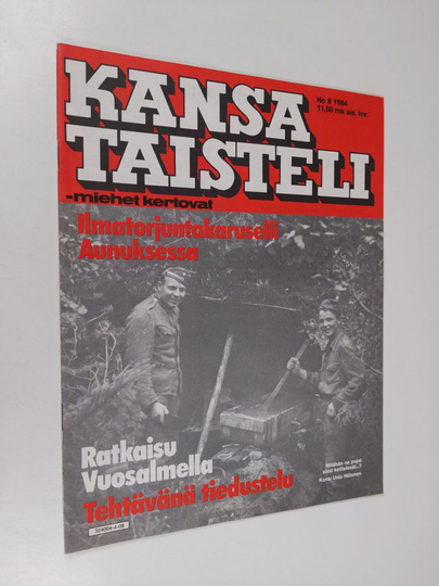 Kansa taisteli - Miehet kertovat 8/1984 : kuvauksia sotiemme tapahtumista