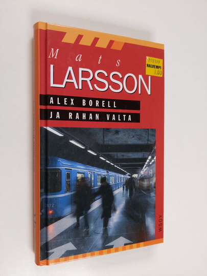 Mats Larsson : Alex Borell ja rahan valta