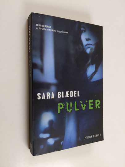 Sara Blaedel : Pulver