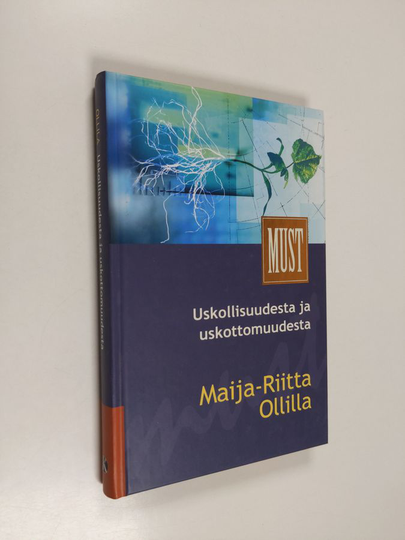 Maija-Riitta Ollila : Uskollisuudesta ja uskottomuudesta
