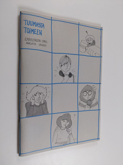 Marjatta Saari ym. : Tuumasta toimeen - ilmaisutaidon opas